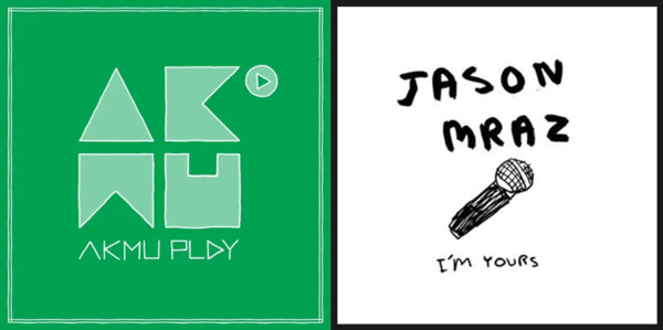  “Artificial Grass” by AKMU  “I'm yours” by Jason Mraz |